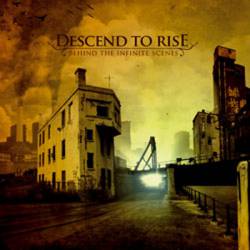 Descend To Rise : Behind the Infinite Scenes